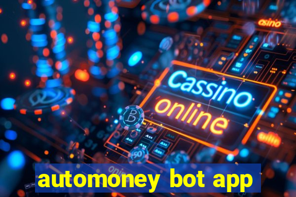 automoney bot app